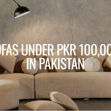 Best Sofas Under PKR 100,000 in Pakistan: 10 Affordable Options Reviewed (2026)